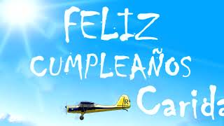 Feliz Cumpleaños Caridad | MENSAJE con AVIONETAS | Video Postales ATLASNUBEAUTOGESTION