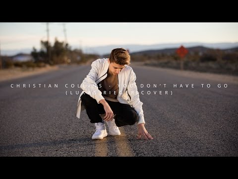 Lukas Rieger - You Don't Have To Go ( Christian Collins Cover )