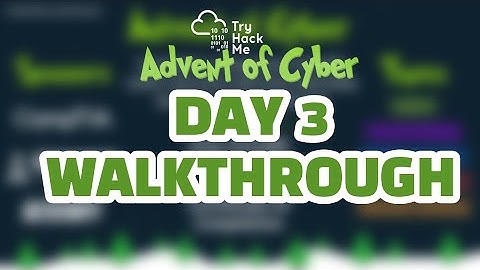 Try Hack Me: Advent of Cyber 2021 - Day 3