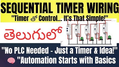 ⚡ Sequential Timer Circuit Explained | Time Delay Relay Wiring | Industrial Automation in Telugu 🔥"