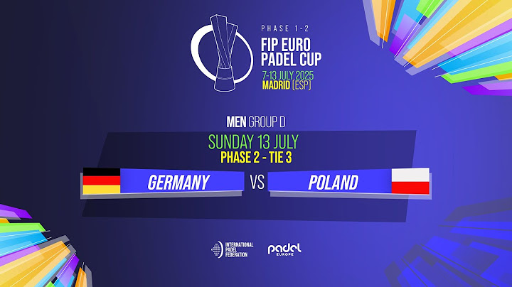 🇩🇪 GERMANY vs POLAND 🇵🇱- Men - Group D - Phase 2 - Tie 3 - FIP EURO PADEL
