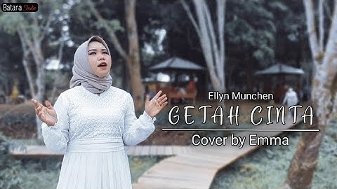 Getah Cinta - Ellyn Munchen | Cover by Ema