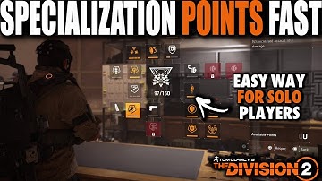 HOW TO GET SPECIALIZATION POINTS IN DIVISION 2 FAST & EASY FOR SOLO PLAYERS