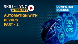 Test Automation with DevOps (Part - 2) | Skill-Lync | Workshop