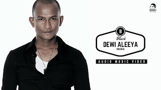 Black - Dewi Aleeya (Official Audio Music) chords