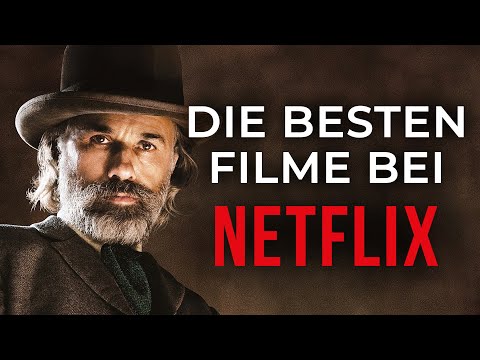 Die 7 besten Filme bei Netflix!