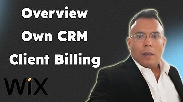 Overview Your Own CRM and Client Billing Wix 2025