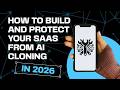 How to Build a SaaS in 2026 That Can't Be Cloned by Monday