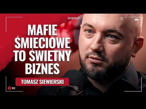 Trash mafias are making millions | Tomasz Siewierski x Żurnalista