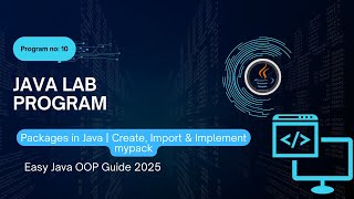 VTU Java Lab Program 10 (2025-26) 🔥 Packages in Java | Create, Import & Implement mypack