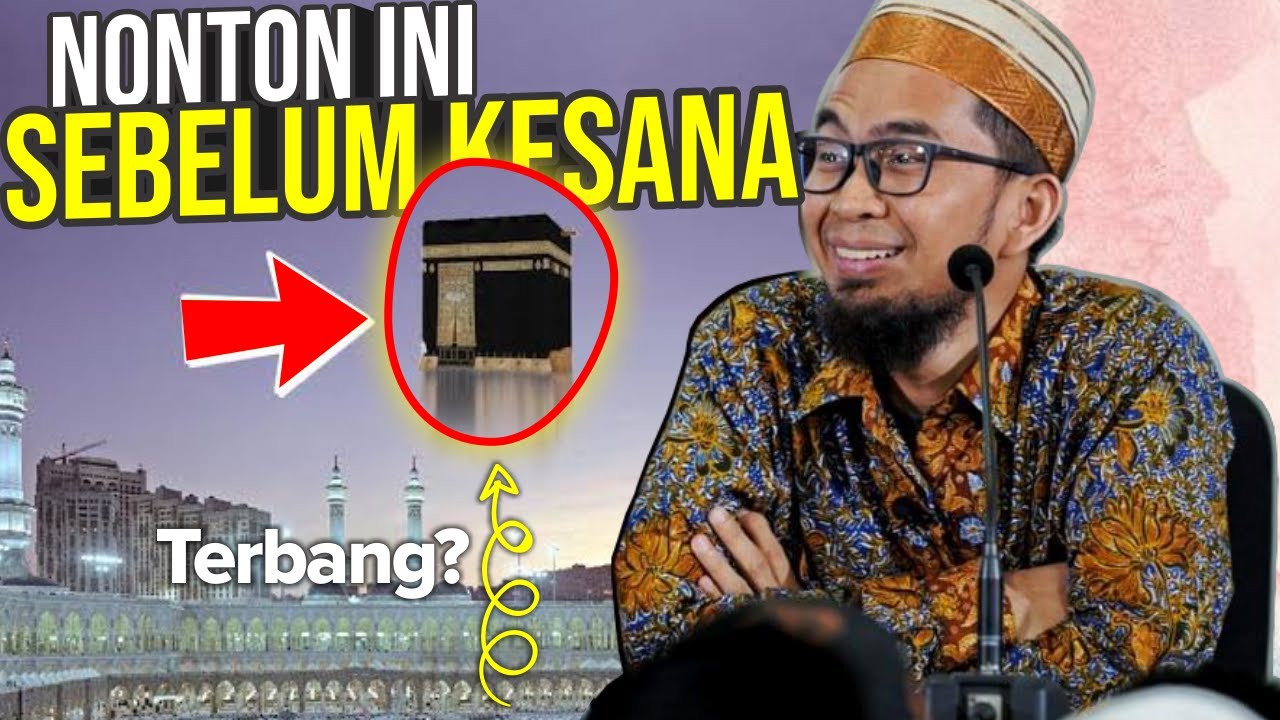 UAH Jelaskan Keistimewaan KA’BAH, Nonton Sebelum Kesana - Ustadz Adi Hidayat LC MA