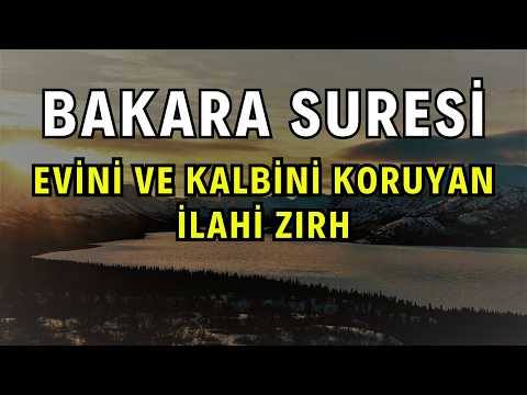 Bakara Suresi – Evleri Koruyan İlahi Zırh | Kuran Dinle, Huzura Kavuş