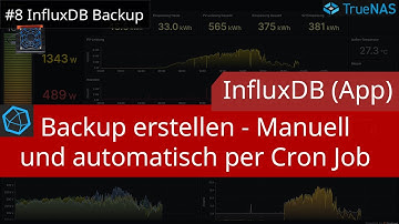 TrueNAS - Backup der InfluxDB (App) manuell oder automatisch (Cron Job mit Zeitintervall) erstellen