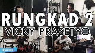 Vicky Prasetyo - Rungkad 2 | ROCK COVER by Sanca Records