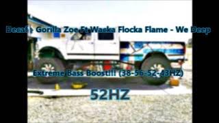 Decaf - Gorilla Zoe Ft Waka Flocka - We Deep Extreme Bass Boost