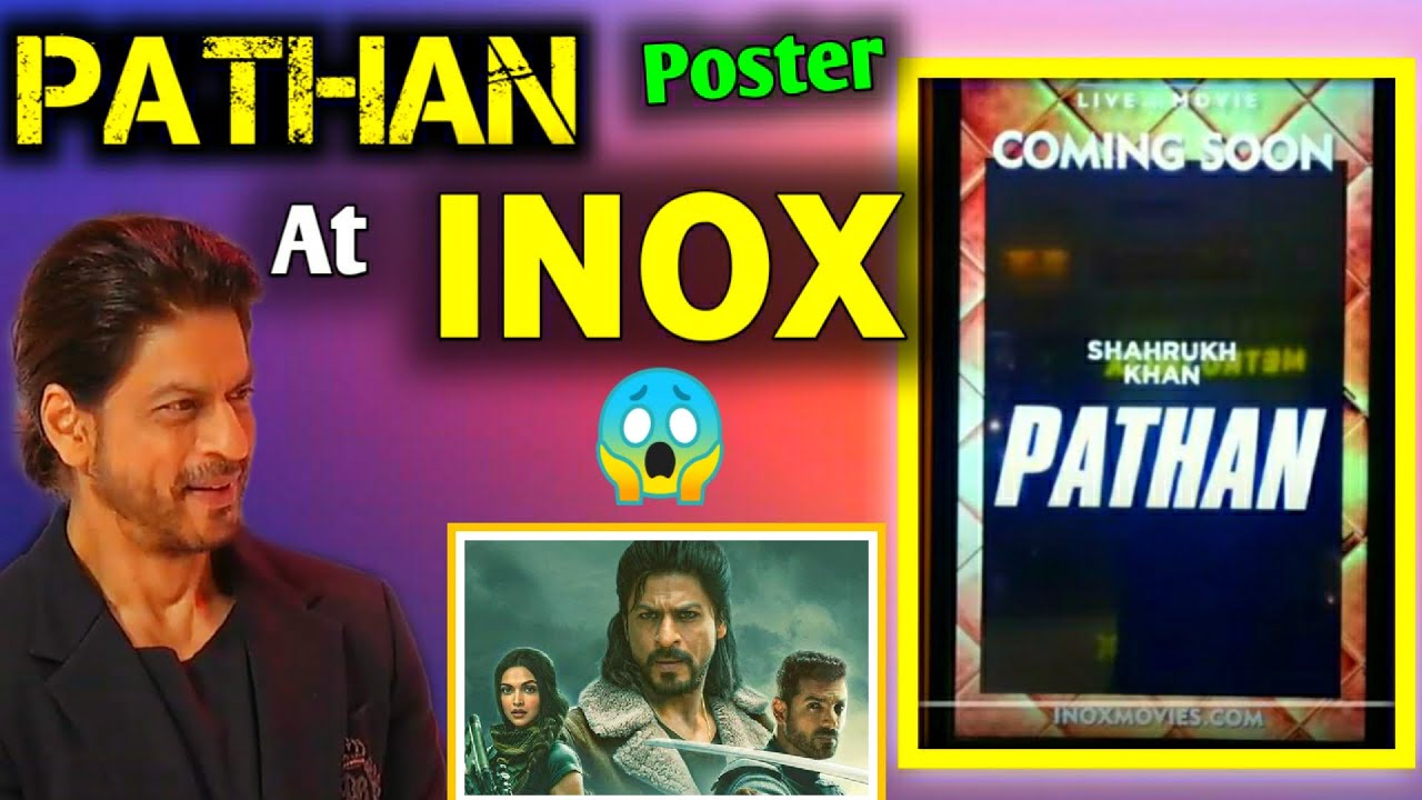 Shocking 😲 Pathan Poster At INOX Movies I Poster Out l Shah Rukh Khan l ...
