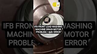 IFB FRONT LOAD WASHING MACHINE DRAIN MOTOR PROBLEM / dpEr ERROR #ifb #india #service