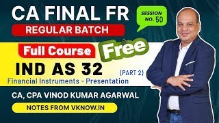 CA Final FR Classes | Financial Instruments (Ind AS 32) – Lecture 2