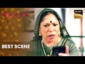 Kavya ने Fail कर दिया Badi Amma का Plan | Kavya - Ek Jazbaa, Ek Junoon | Best Scene