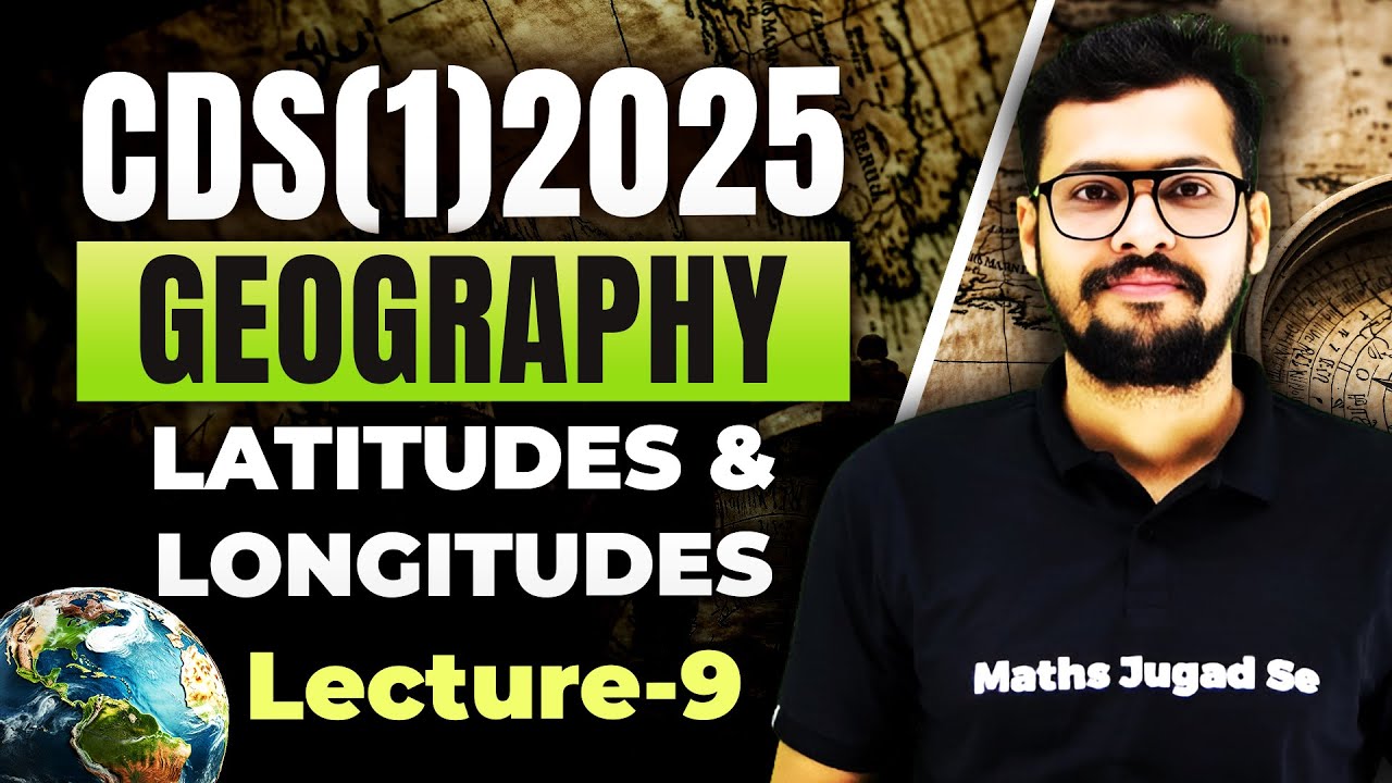 CDS (1) 2025 Geography | Complete GS For CDS 1 2025 Exam | Strategy To ...