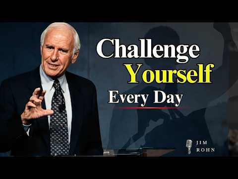 Challenge Yourself Every Day | Jim Rohn Motivation