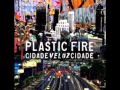 Plastic Fire - Respirar