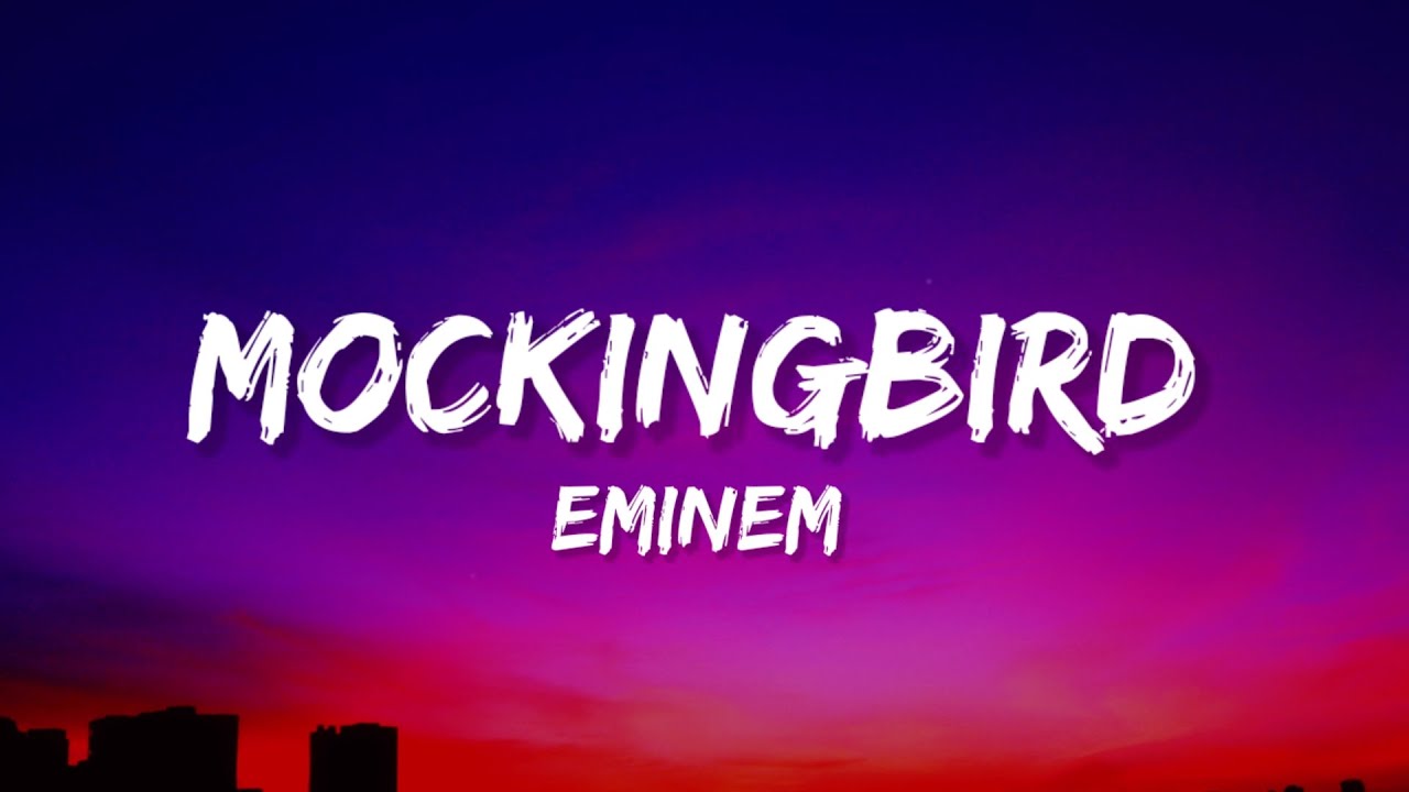Eminem Mockingbird (Lyrics) YouTube