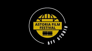 AFFStudio Overview 2023 | Astoria Film Festival