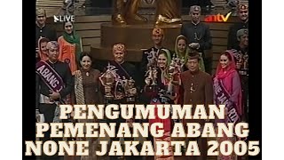 Pengumuman Pemenang Abang None DKI Jakarta 2005 : Grand Final