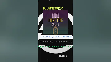 JARO LOCAL X STONEY B ~FIRST TIME (Audio 2021 )Prod DjLiamz