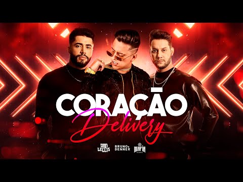 Dan Lellis Ft. Bruno & Denner - Coração Delivery