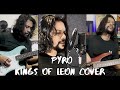 Pyro  kings of leon  cover by zahed