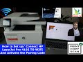 HP LaserJet 4102 - How to Set up/ Connect HP LaserJet Pro 4102 TO WIFI And Activate the Pairing Code