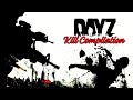 Dayz Kill Compilation