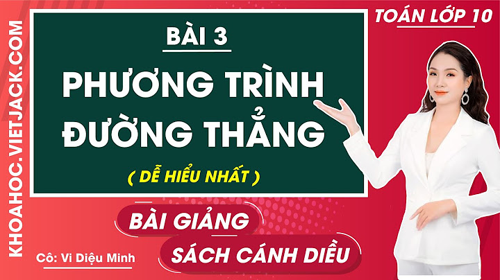 Toán hình 10 bài phương trình đường thẳng năm 2024