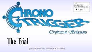 Chrono Trigger - The Trial (Orchestral Remix) chords