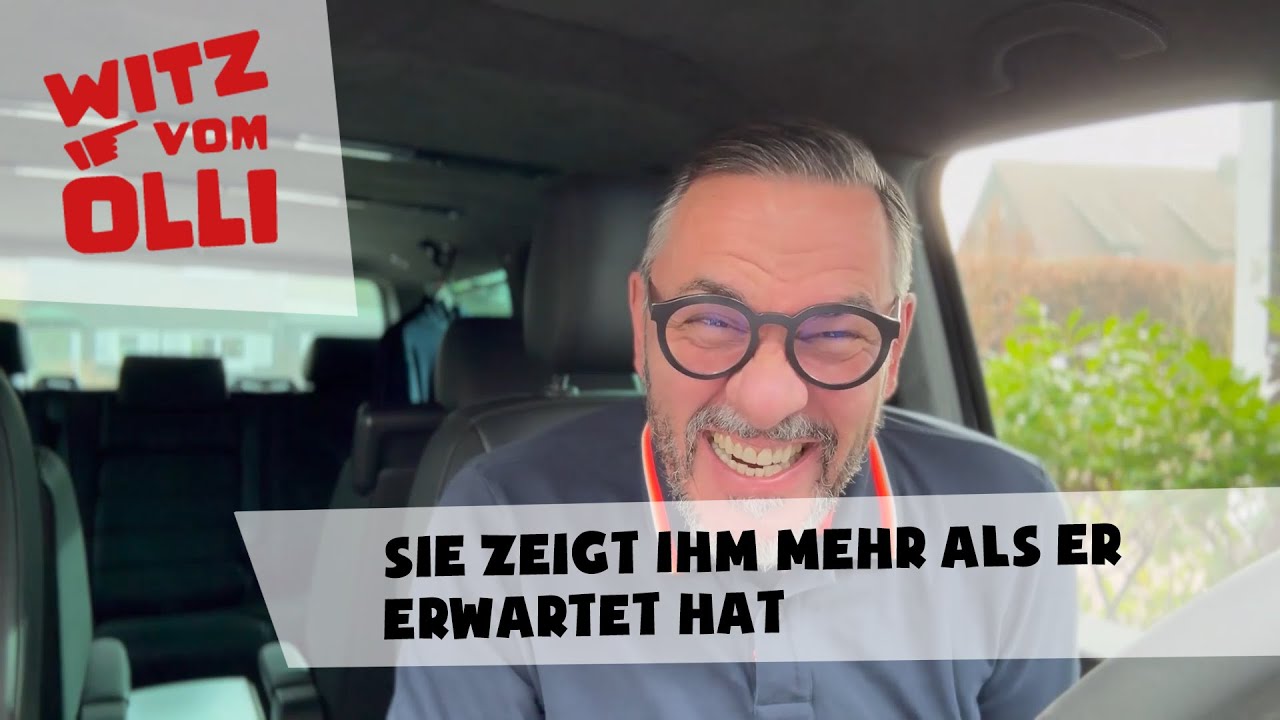 Sie zeigt ihm mehr als er erwartet hat 😁 | Witz vom Olli - 10/26