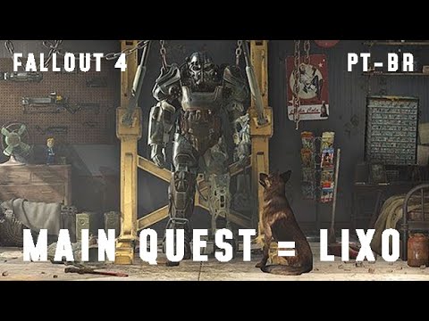 Porque A main Quest do Fallout 4 é um lixo