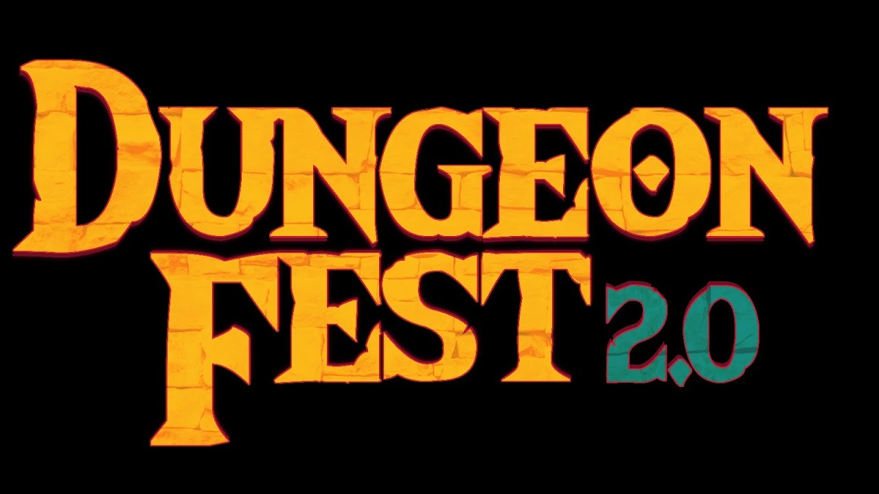 DUNGEON FEST 2.O 