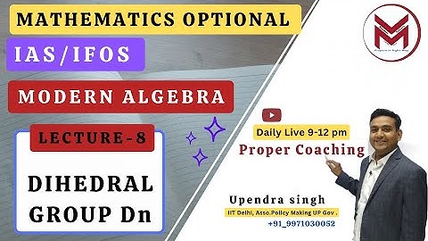 ML-8: group of symmetries Modern Algebra UPSC -2024 | IAS/IFoS Mathematics Optional Mindset Makers