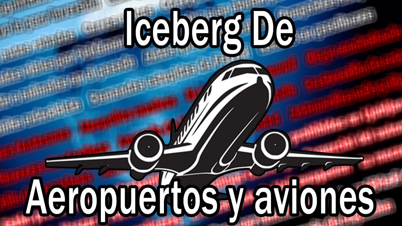 Iceberg de Aviones y aeropuertos