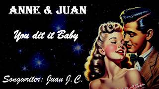 You Dit It Baby doowop Love Song 50s60s Great Romantic Song Nostalgia Pure By Anne U0026 Juan