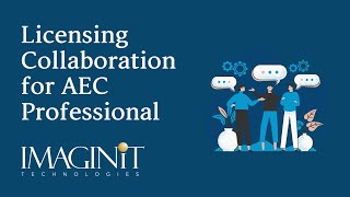 Licensing and Collaboration for AEC Professionals