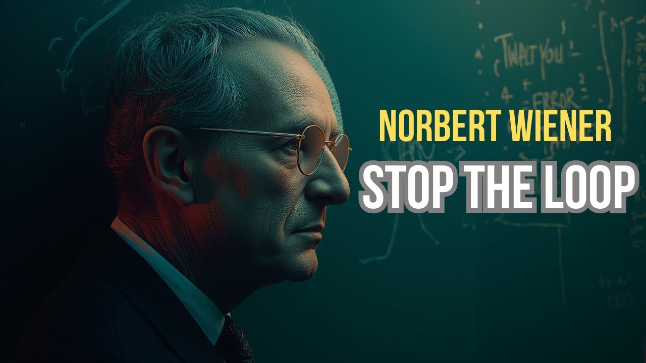 Norbert Wiener: The Feedback Rule That Runs Your Life.