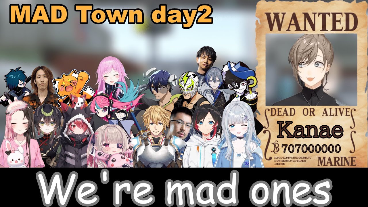 [Nijisanji/Vspo] Kanae the Wanted Criminal and Crew Running Wild in MAD TOWN [Eng sub/MADTOWN/day2]