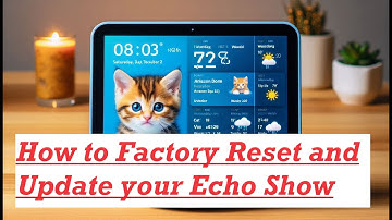 How to Check for Software Updates and Factory Reset Your Amazon Echo Show
