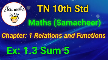 TN 10th Std (Samacheer) Maths Chapter: 1 Relations and Functions Ex: 1.3 Sum 5