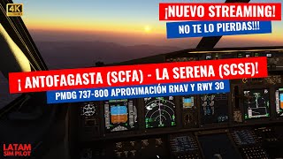 TUTORIAL: COMO HACER UNA APROXIMACIÓN RNAV - PMDG 737-800 - 4K LIVE STREAM! - SCFA - SCSE!!