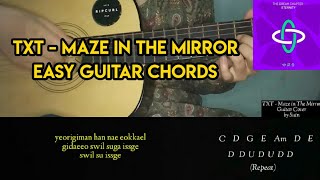 Video thumbnail of "TXT - Maze in The Mirror Easy Guitar Chords & Lyrics | Suin"