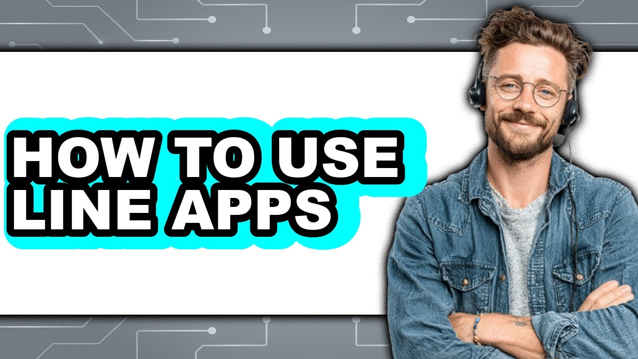 How to Use Line Apps (full Guide)